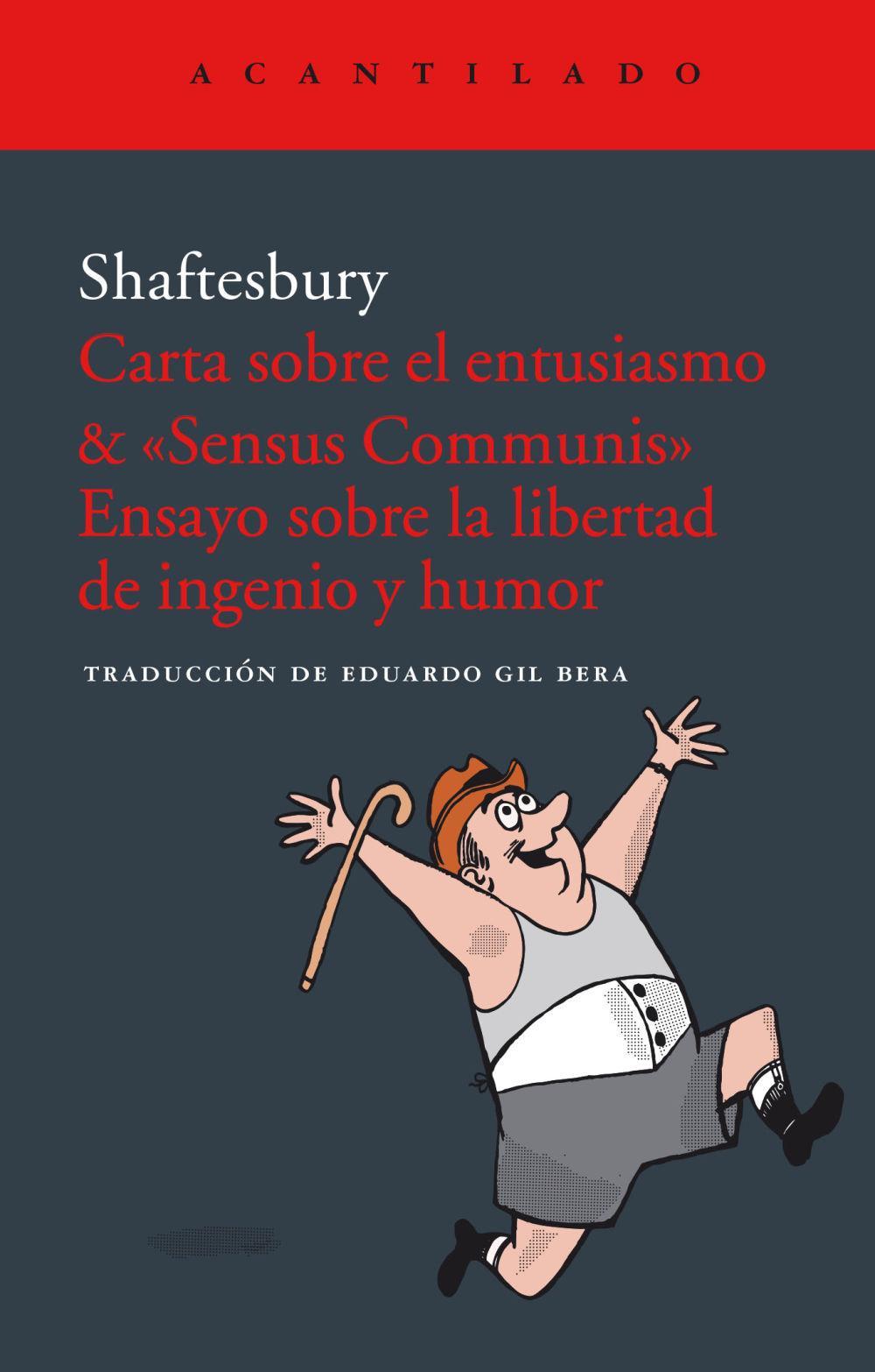 Carta sobre el entusiasmo & "Sensus communis" : ensayo sobre la libertad de ingenio y el humor