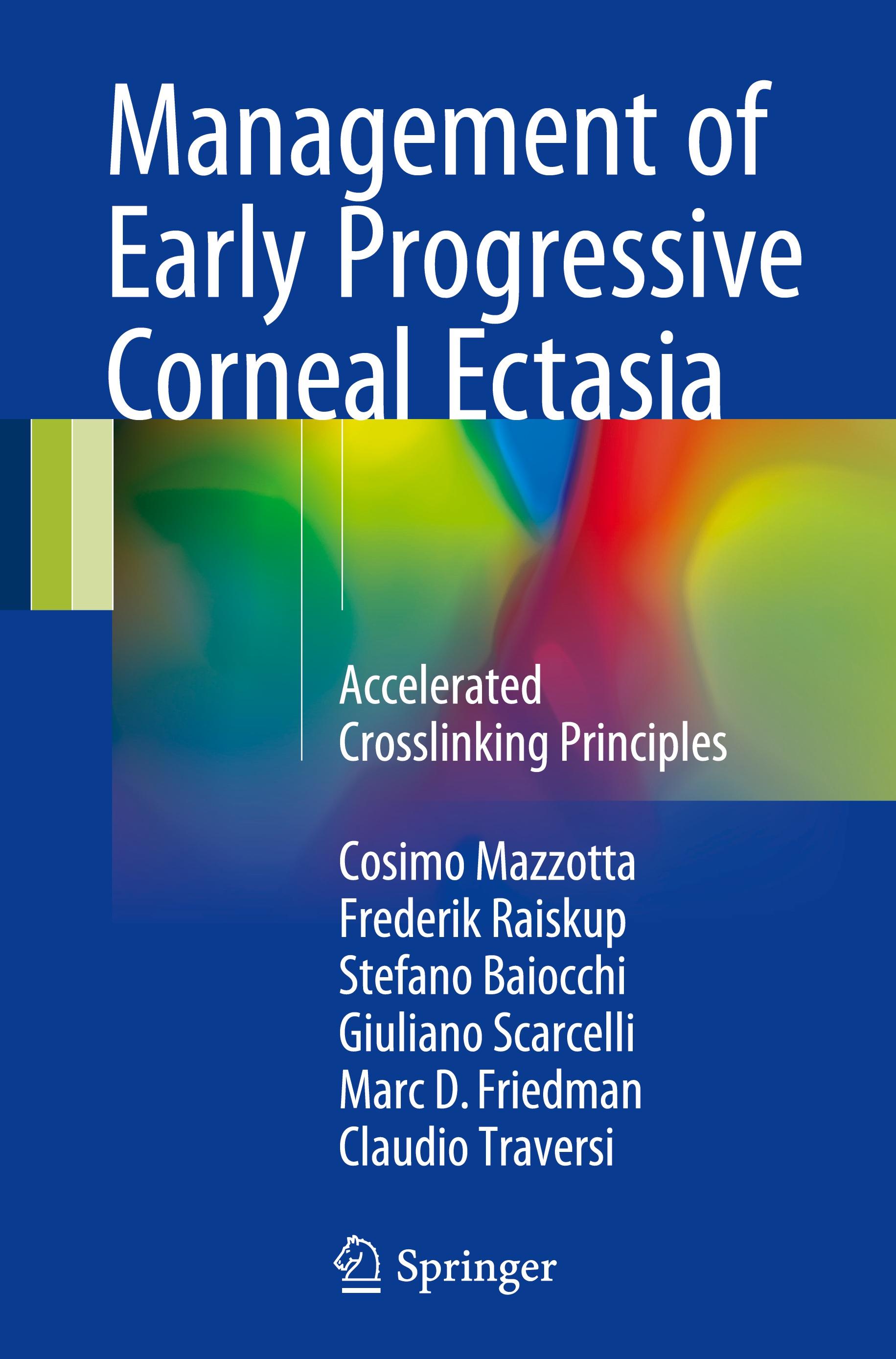 Management of Early Progressive Corneal Ectasia