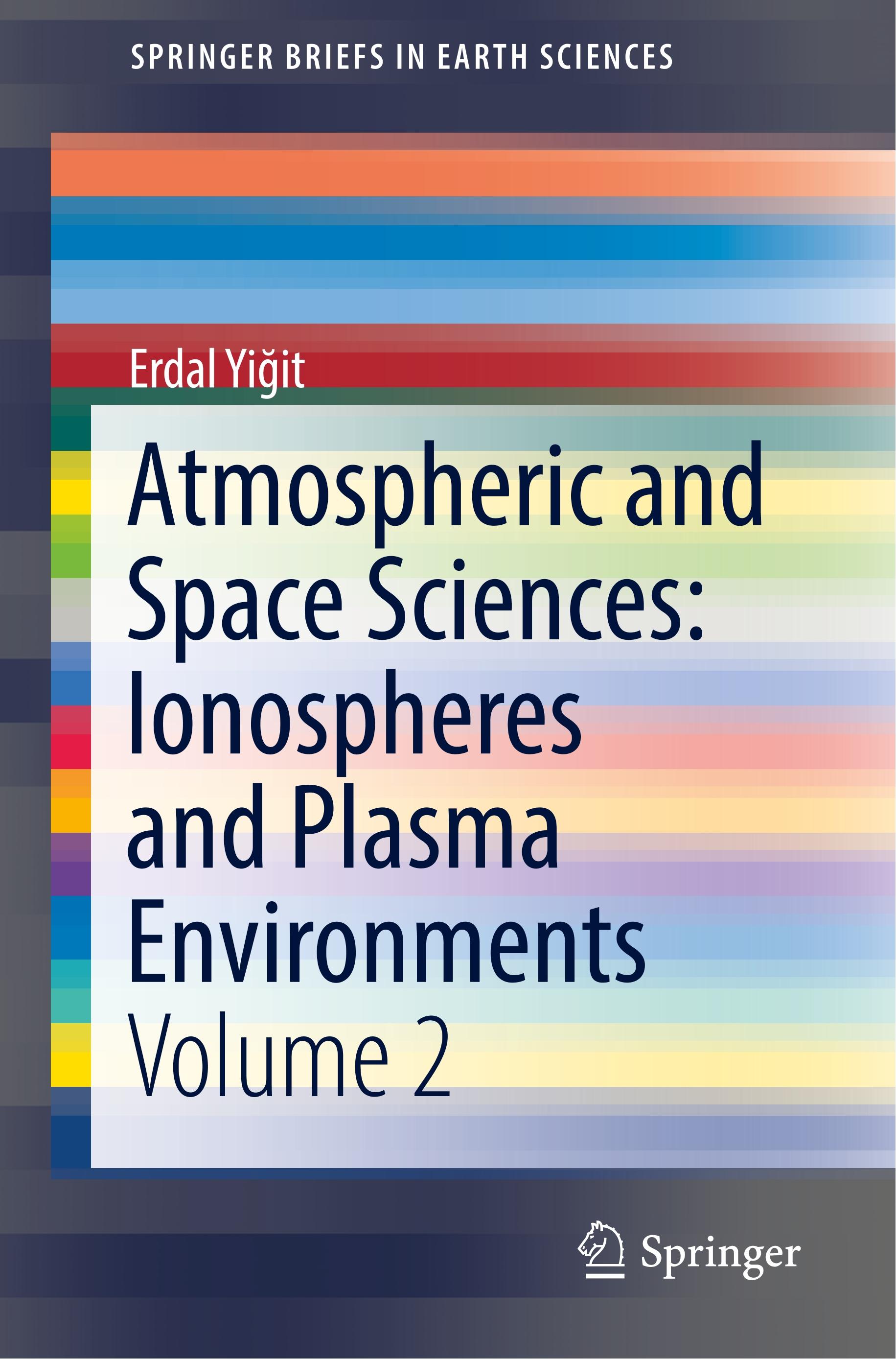 Atmospheric and Space Sciences: Ionospheres and Plasma Environments