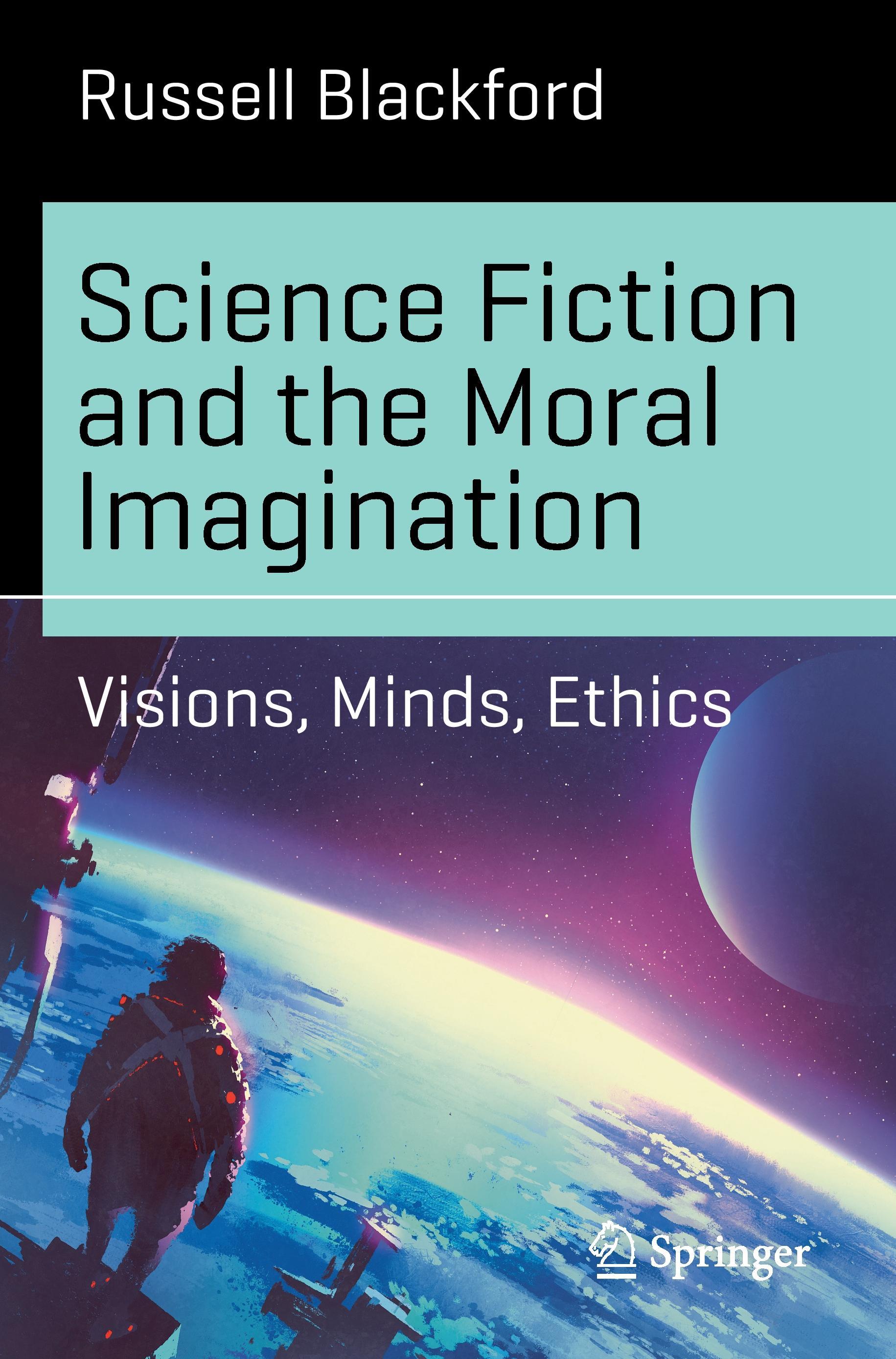 Science Fiction and the Moral Imagination