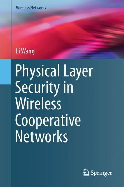 Physical Layer Security in Wireless Cooperative Networks