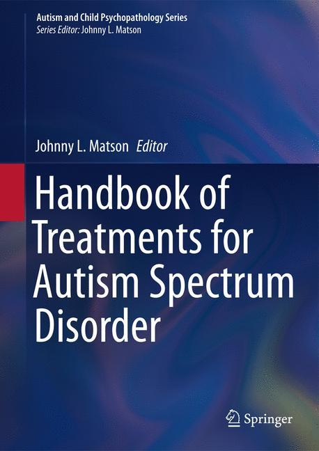 Handbook of Treatments for Autism Spectrum Disorder