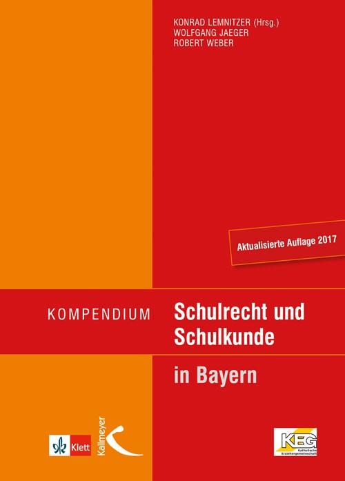 Kompendium Schulrecht und Schulkunde in Bayern