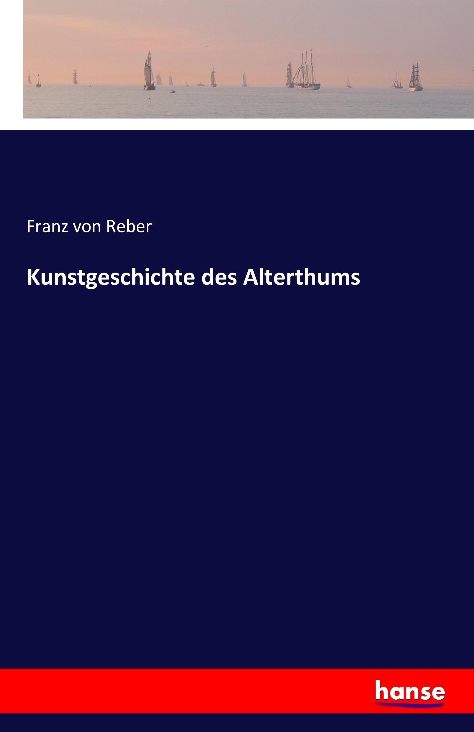 Kunstgeschichte des Alterthums