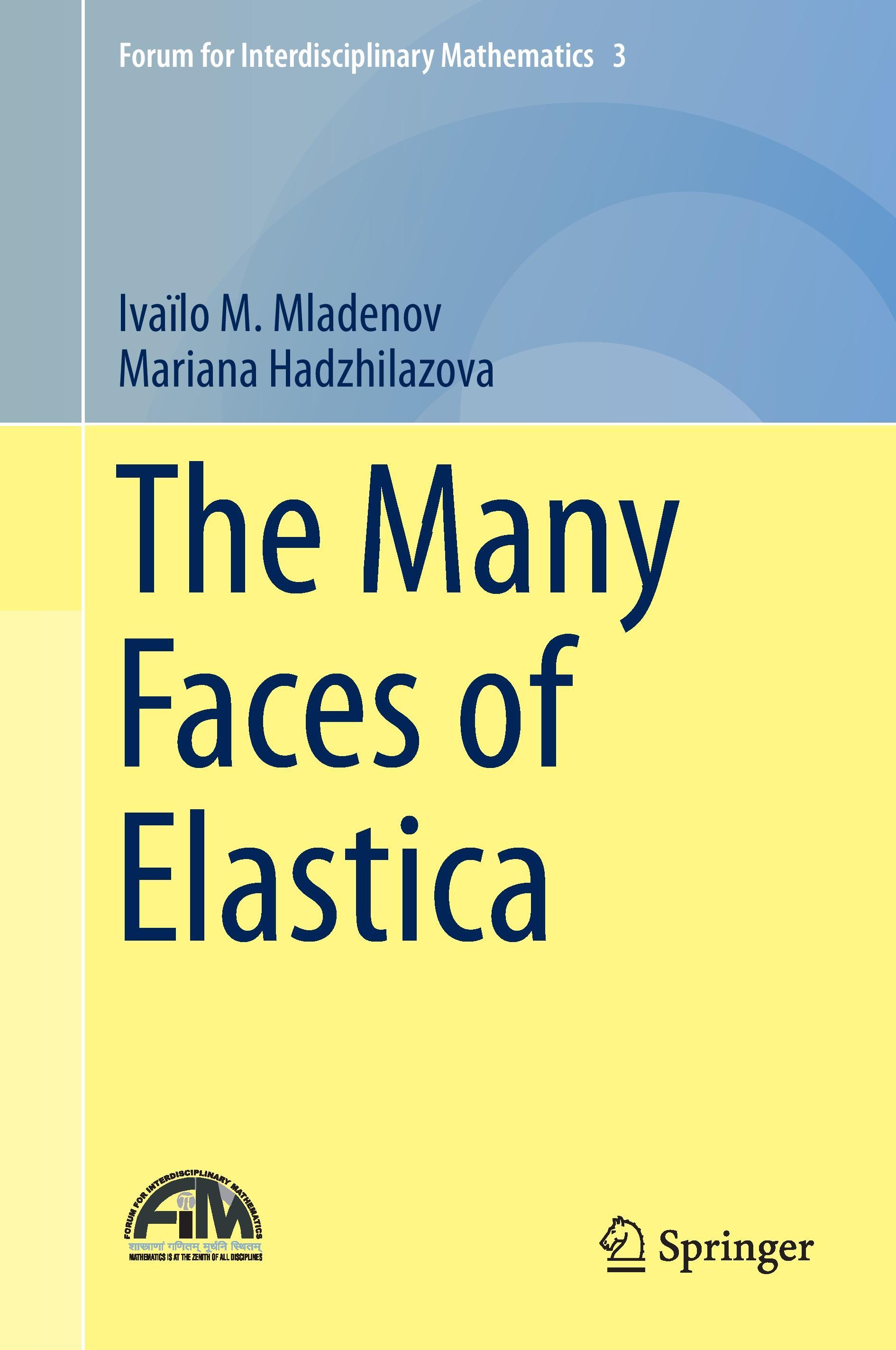 The Many Faces of Elastica