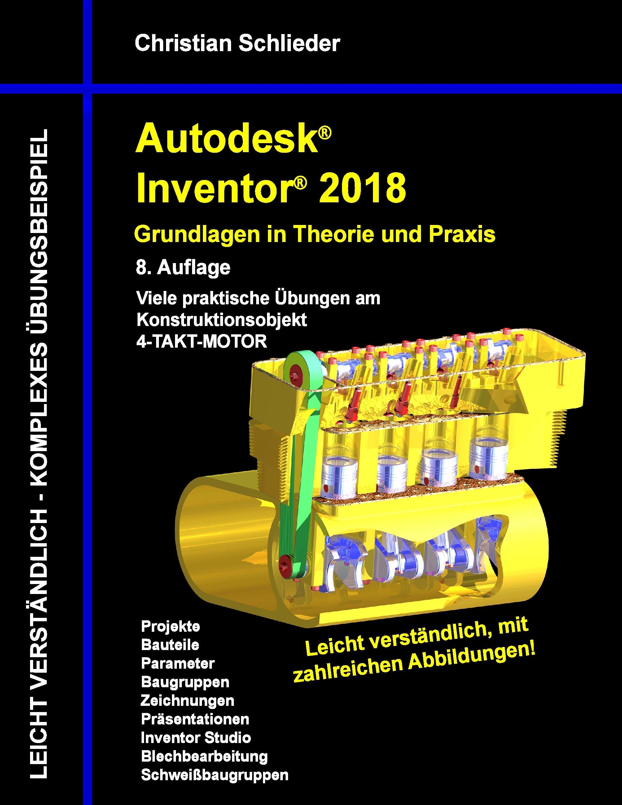 Autodesk Inventor 2018 - Grundlagen in Theorie und Praxis