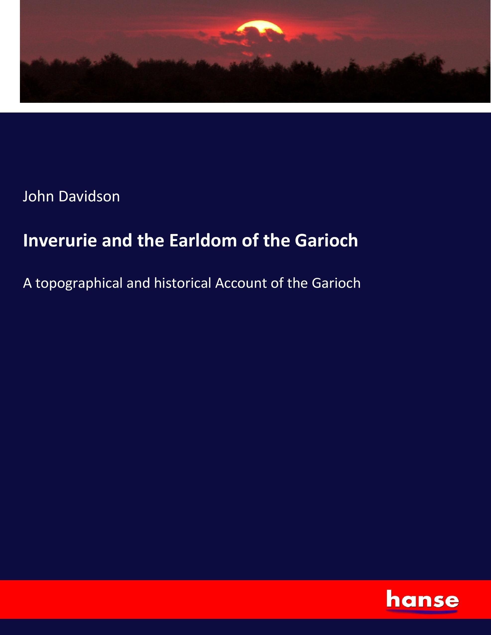 Inverurie and the Earldom of the Garioch