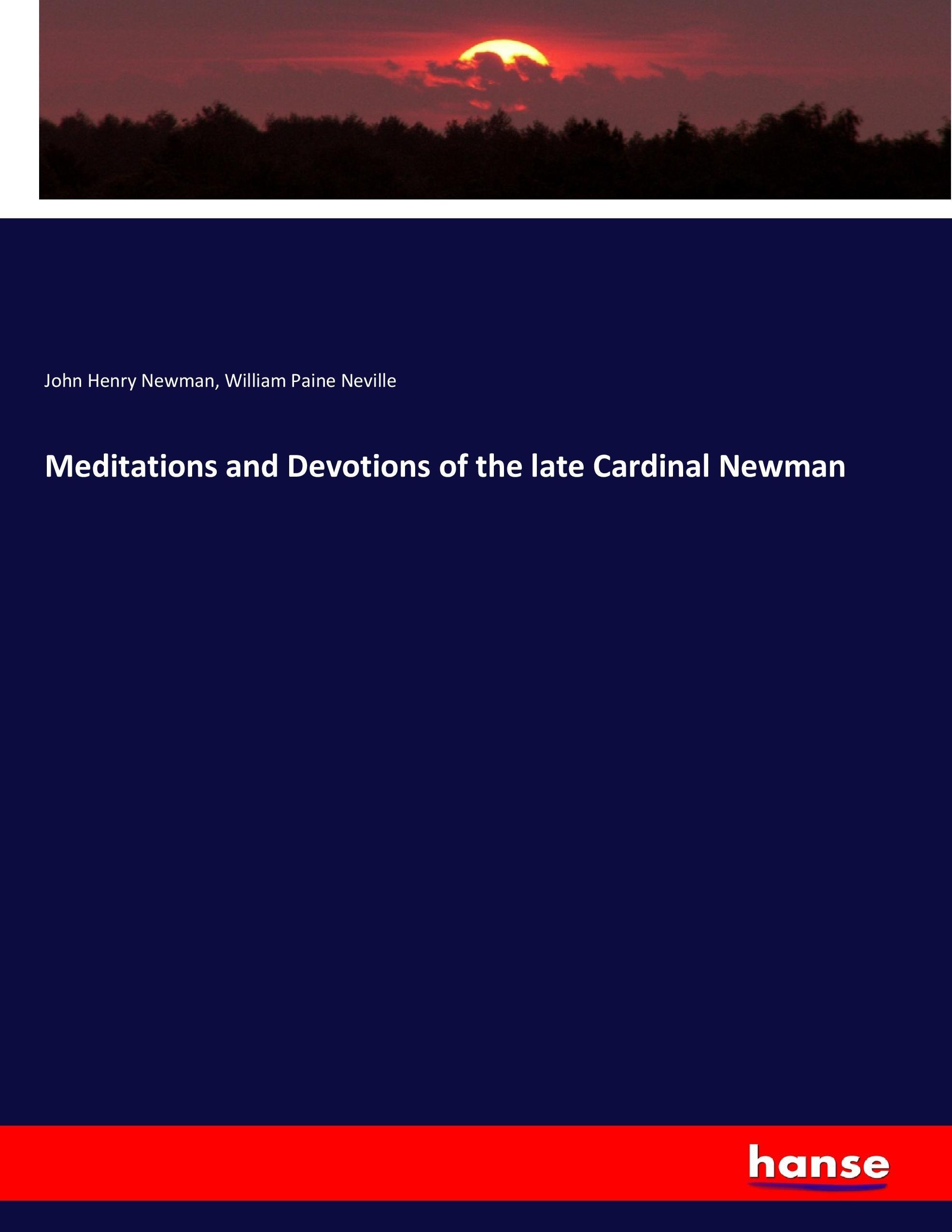 Meditations and Devotions of the late Cardinal Newman