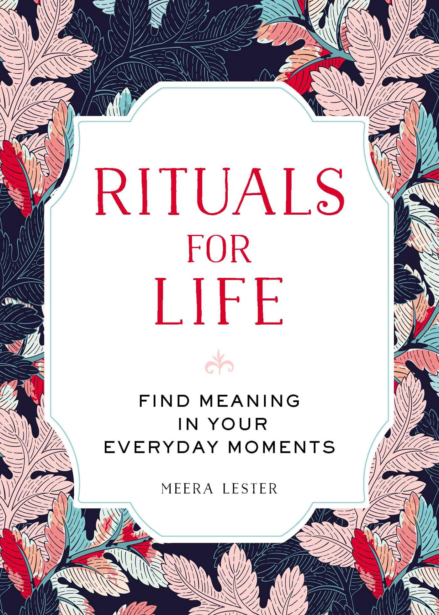 Rituals for Life