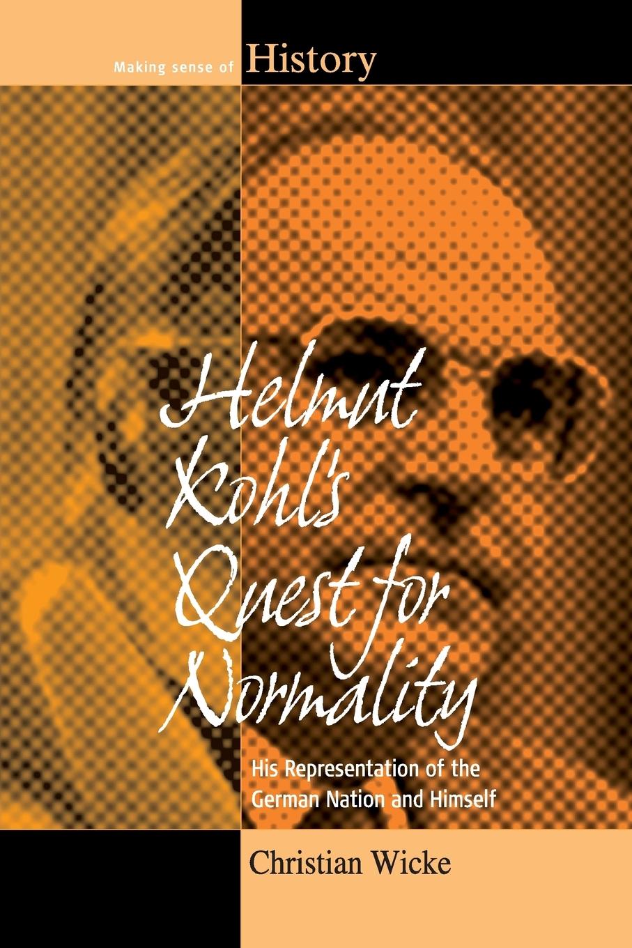 Helmut Kohl's Quest for Normality