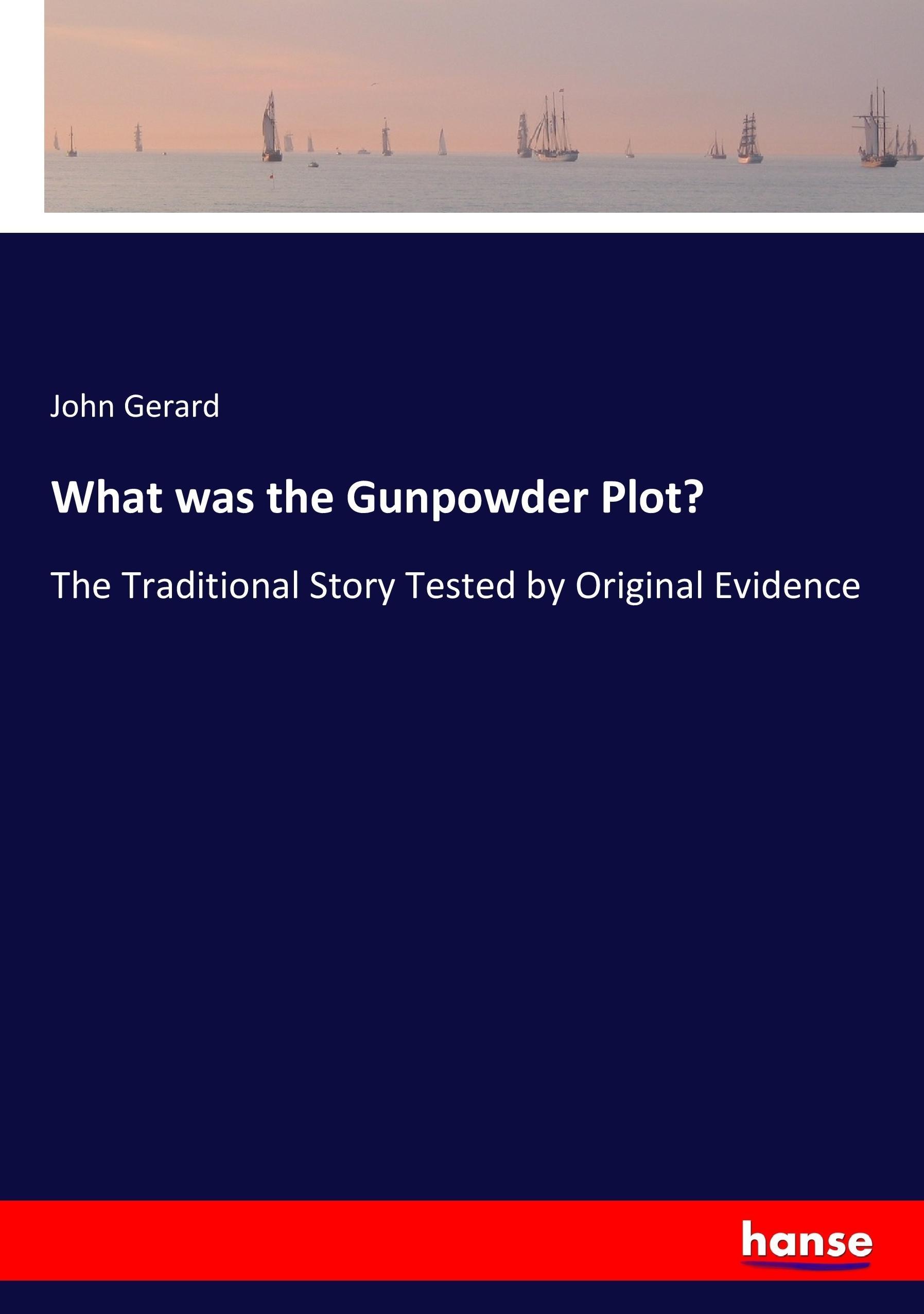 What was the Gunpowder Plot?