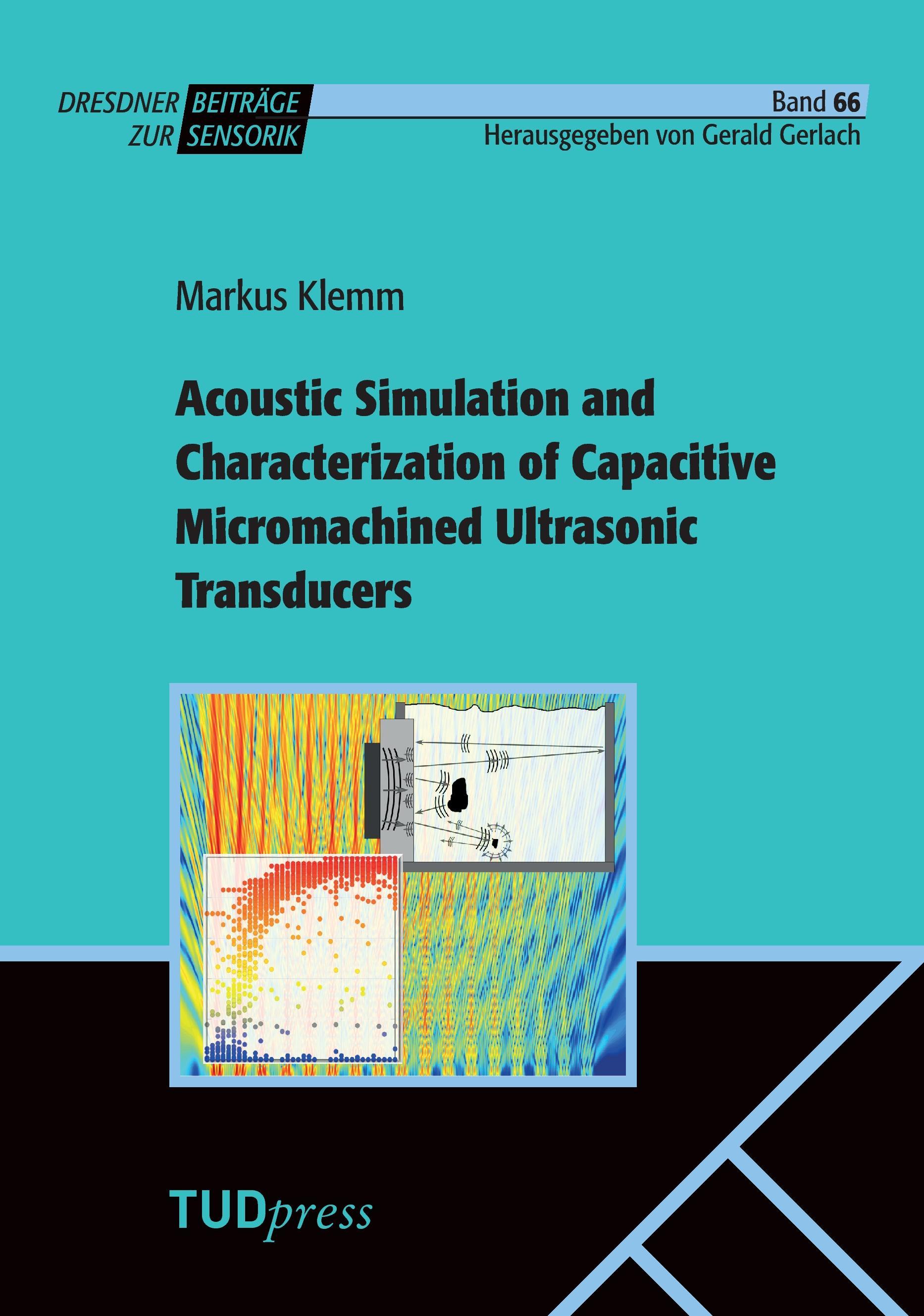 Acoustic Simulation and Characterization of Capacitive Micromachined Ultrasonic Transducers