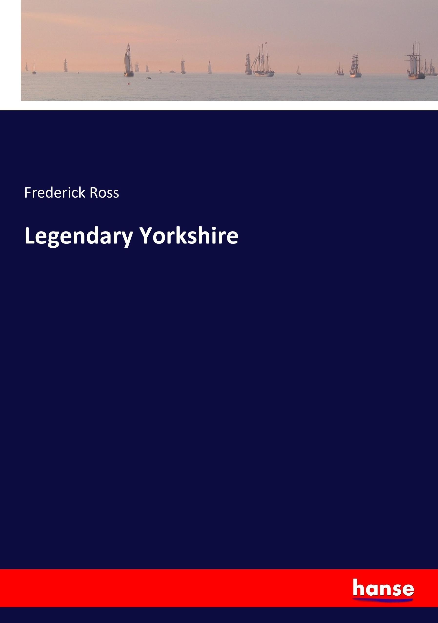 Legendary Yorkshire