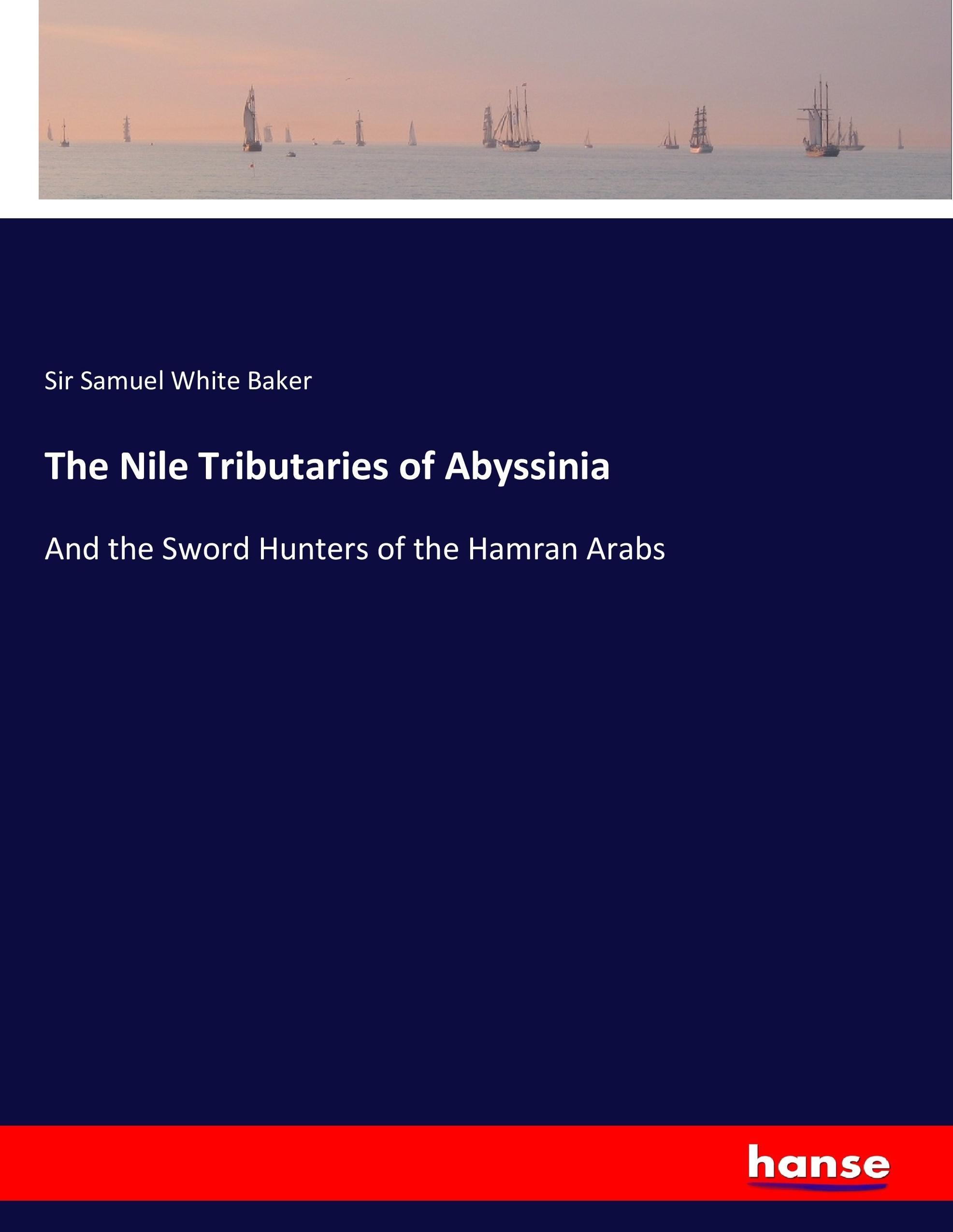 The Nile Tributaries of Abyssinia