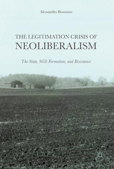 The Legitimation Crisis of Neoliberalism