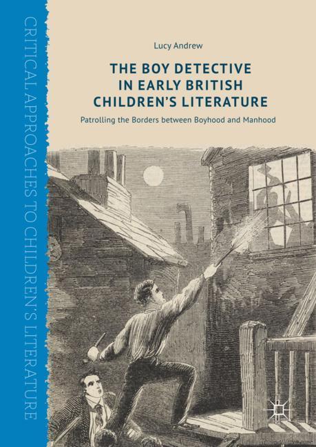 The Boy Detective in Early British Children¿s Literature