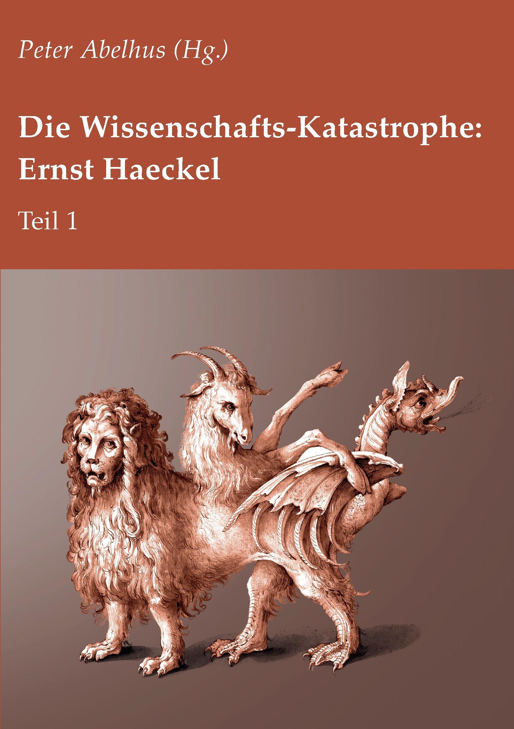 Die Wissenschafts-Katastrophe: Ernst Haeckel Teil 1