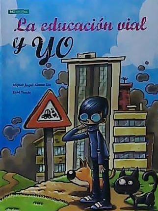 La educación vial y yo