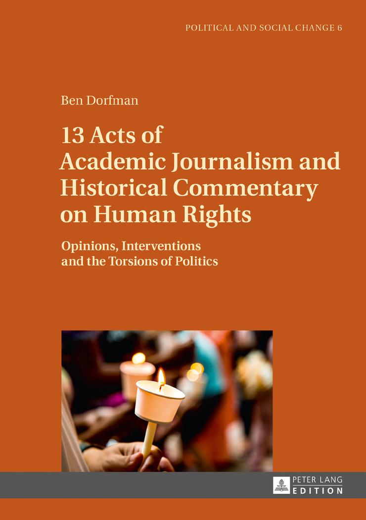 13 Acts of Academic Journalism and Historical Commentary on Human Rights