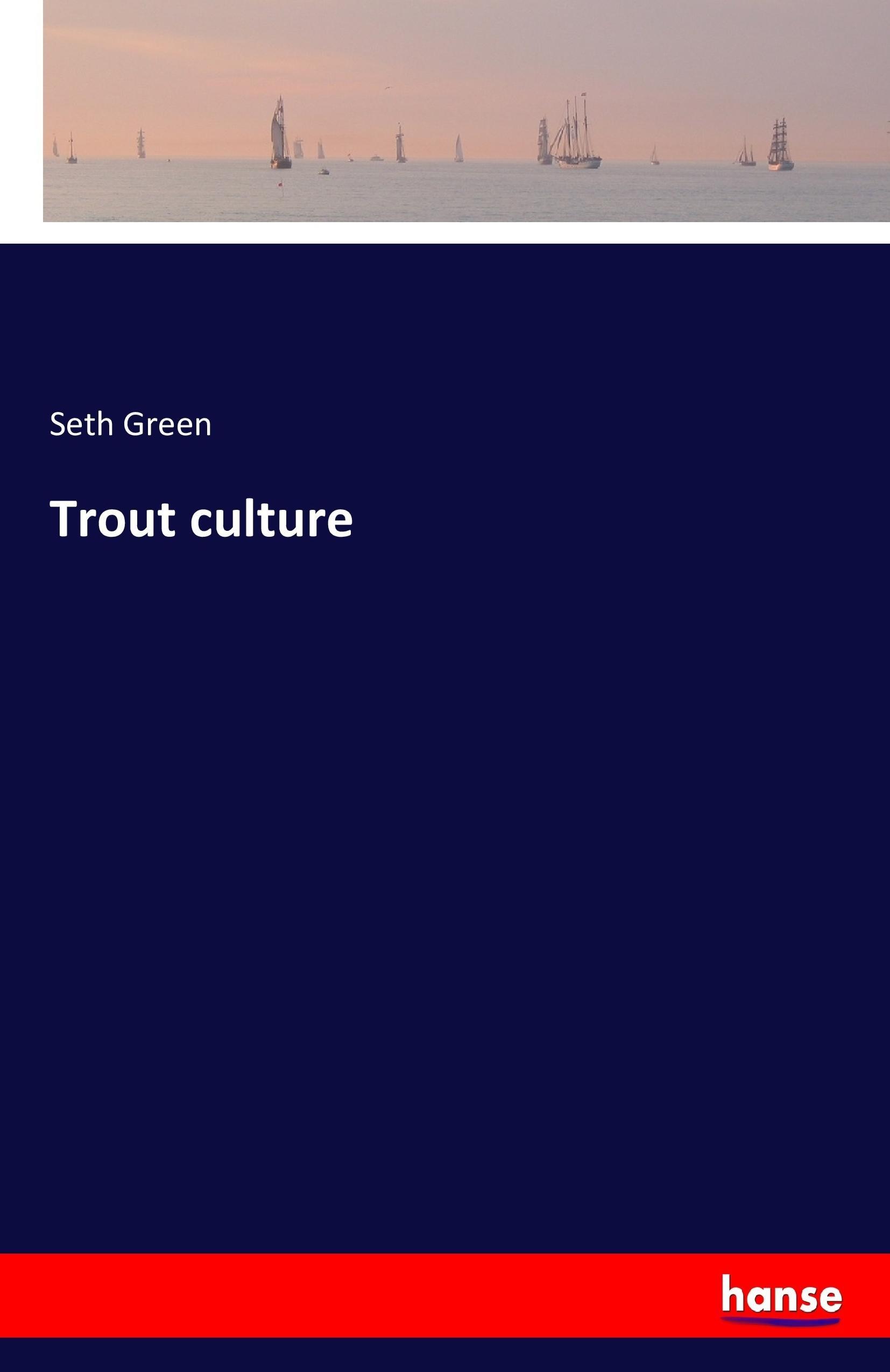 Trout culture