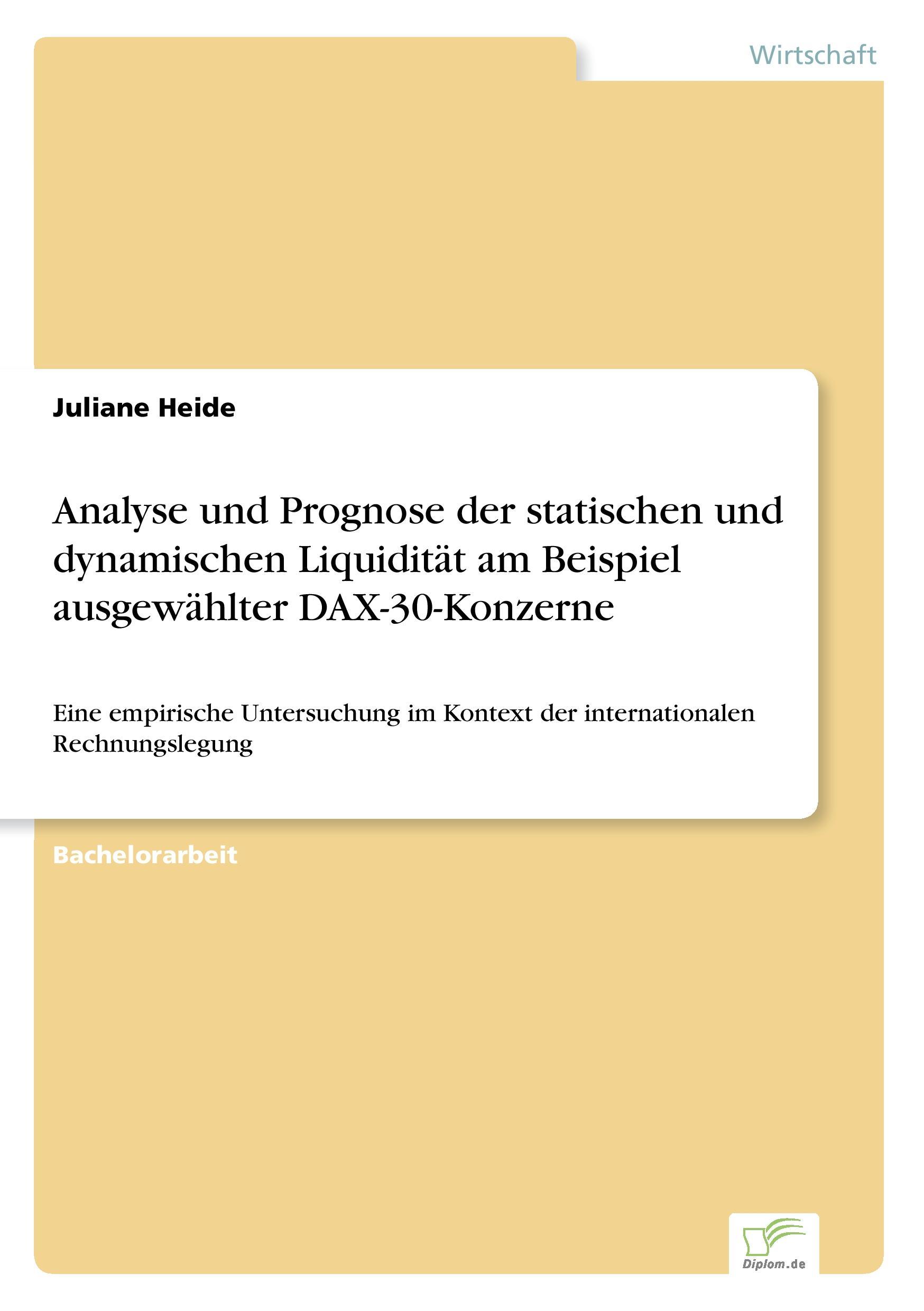 Analyse und Prognose der statischen und dynamischen Liquidität am Beispiel ausgewählter DAX-30-Konzerne