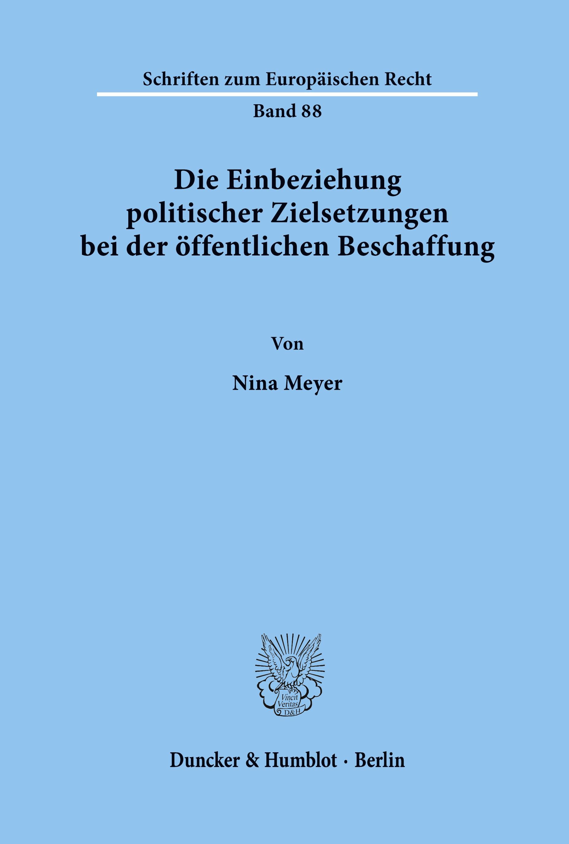 Die Einbeziehung politischer Zielsetzungen bei der öffentlichen Beschaffung.