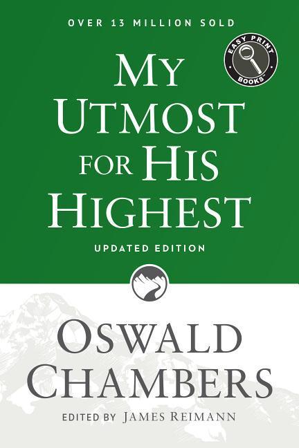 My Utmost for His Highest: Updated Language Easy Print Edition