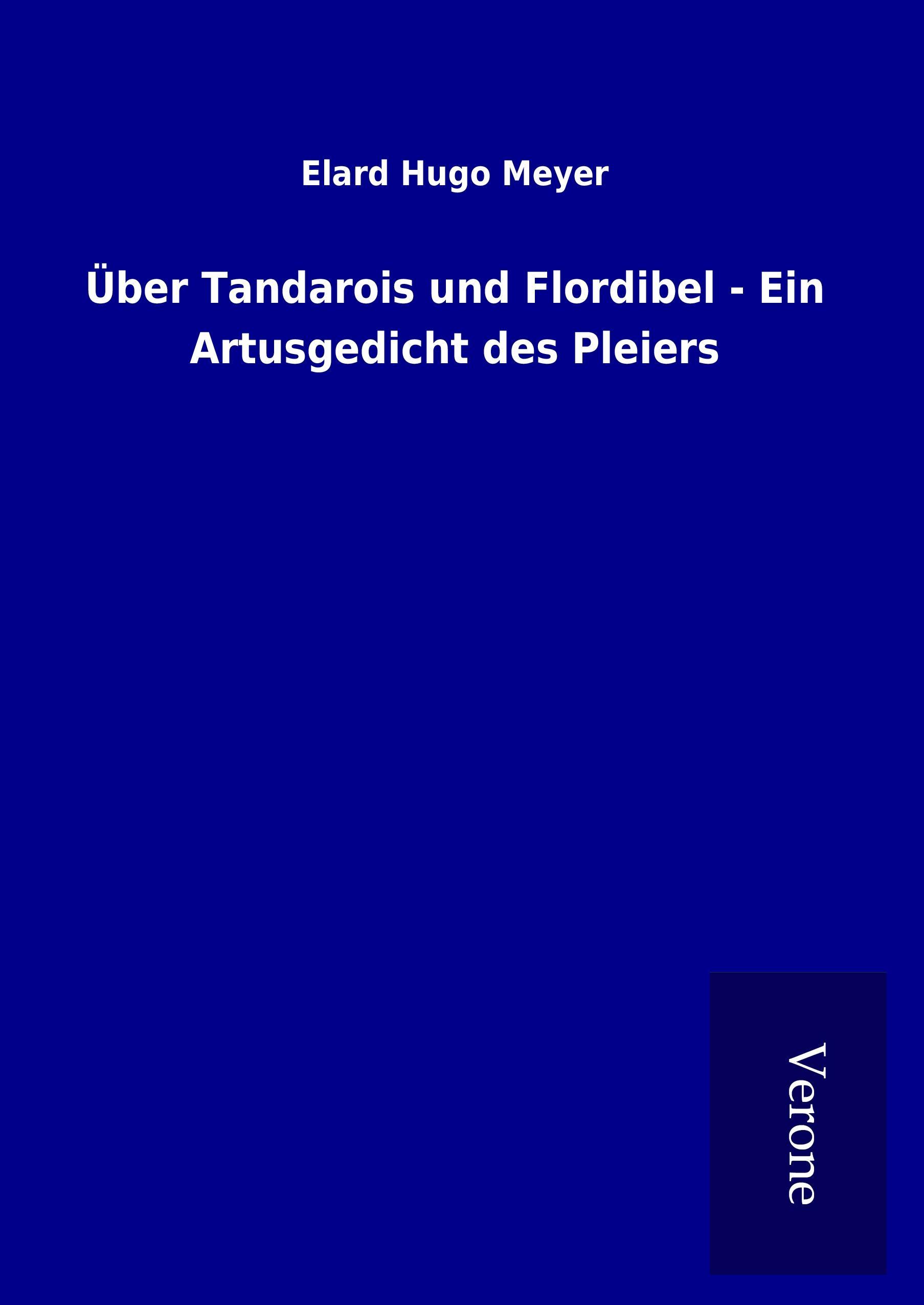 Über Tandarois und Flordibel - Ein Artusgedicht des Pleiers