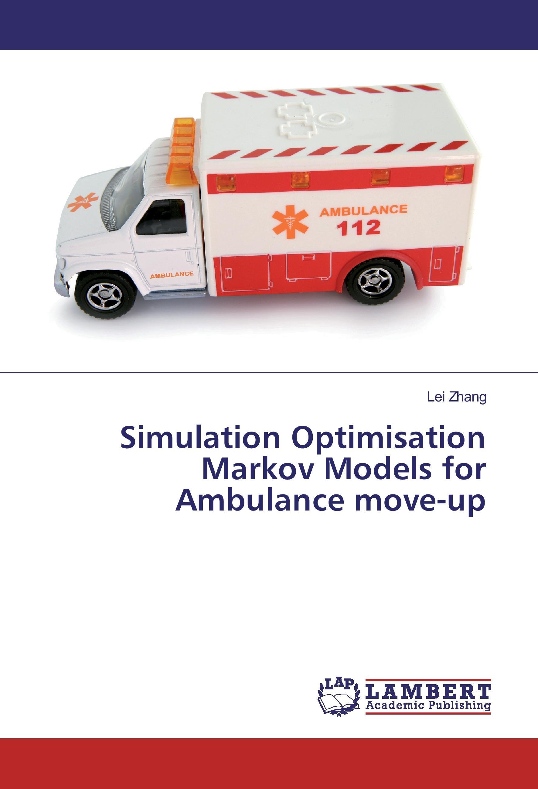 Simulation Optimisation Markov Models for Ambulance move-up