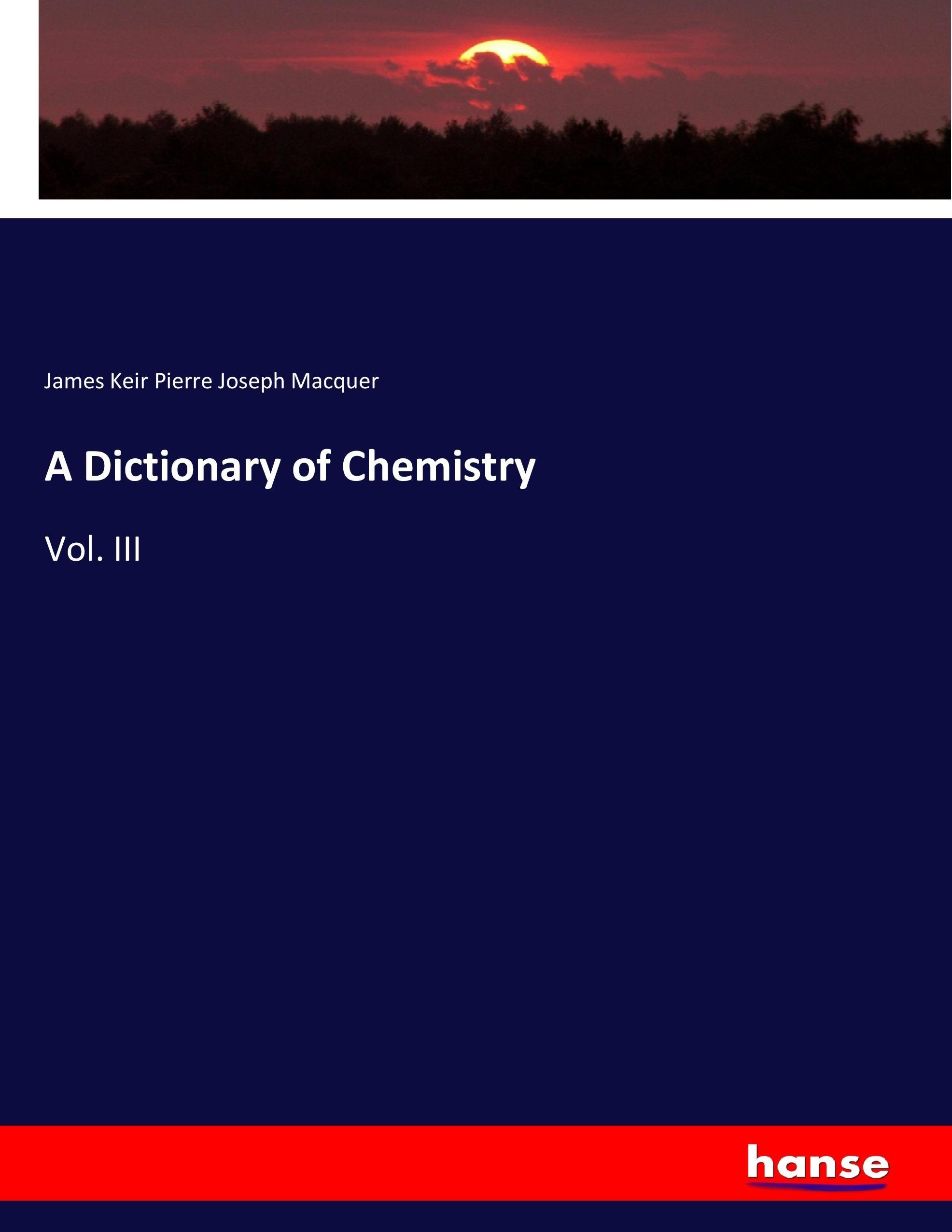 A Dictionary of Chemistry