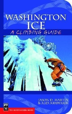 Washington Ice: A Climbing Guide