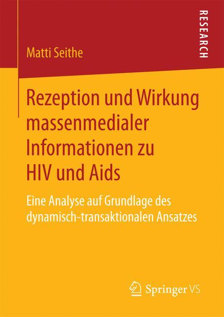 Rezeption und Wirkung massenmedialer Informationen zu HIV und Aids