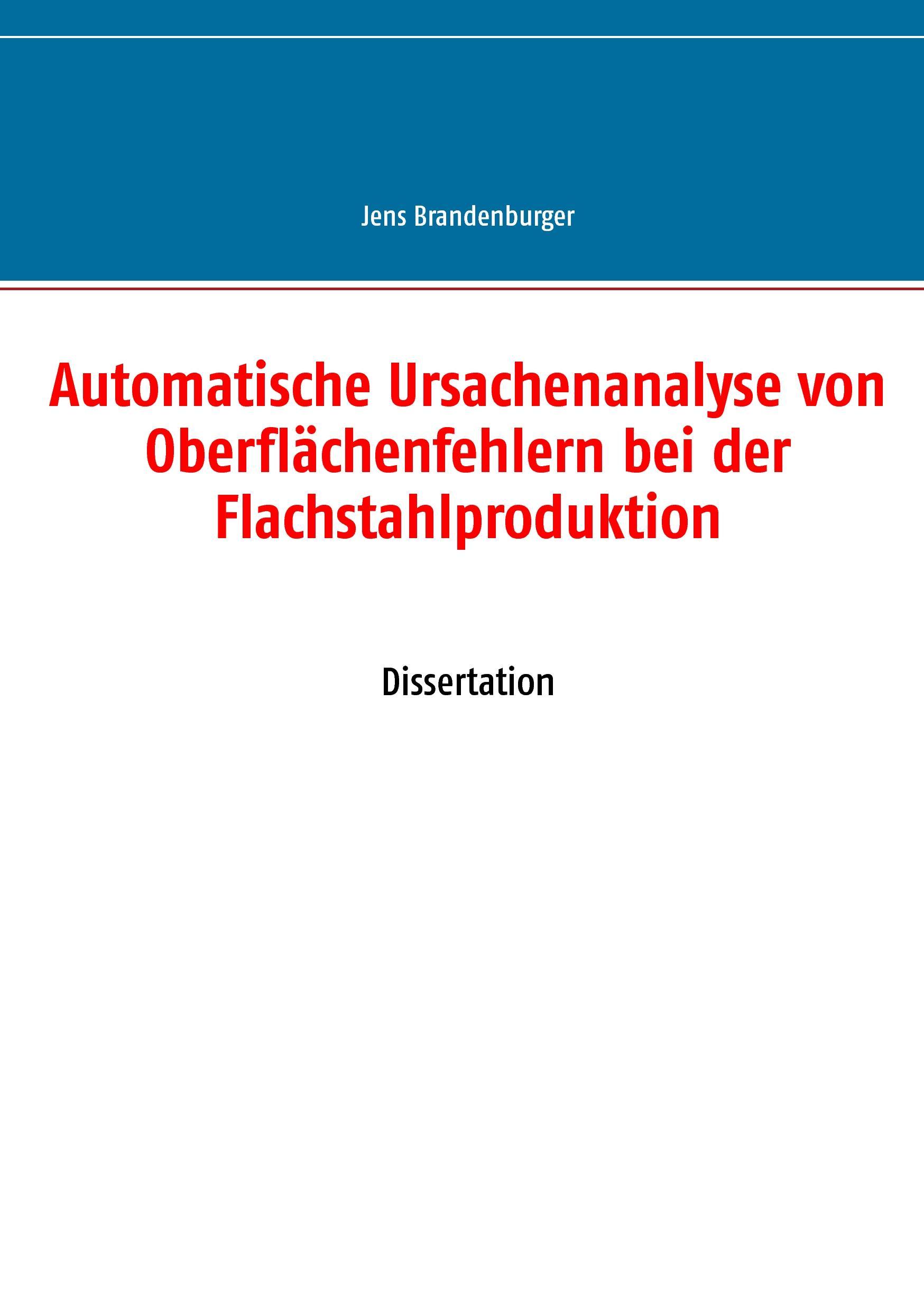 Automatische Ursachenanalyse von Oberflächenfehlern bei der Flachstahlproduktion