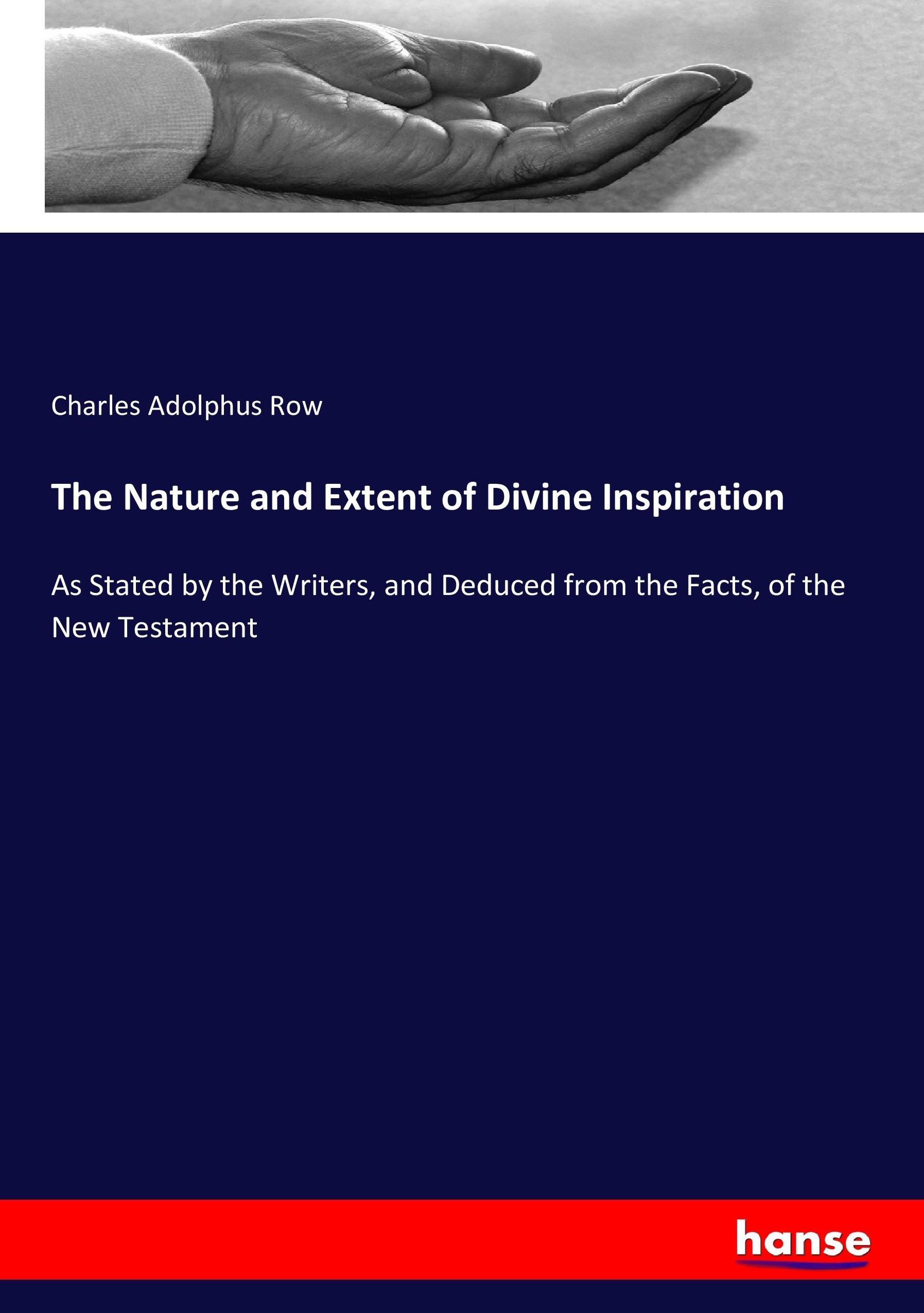 The Nature and Extent of Divine Inspiration