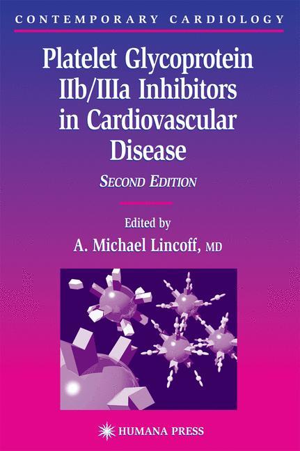 Platelet Glycoprotein IIb/IIIa Inhibitors in Cardiovascular Disease