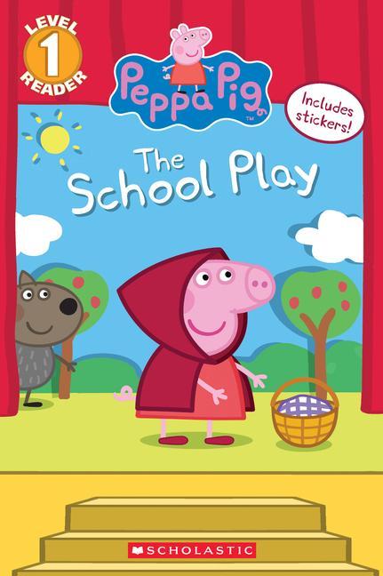 The School Play (Peppa Pig) [With Stickers]