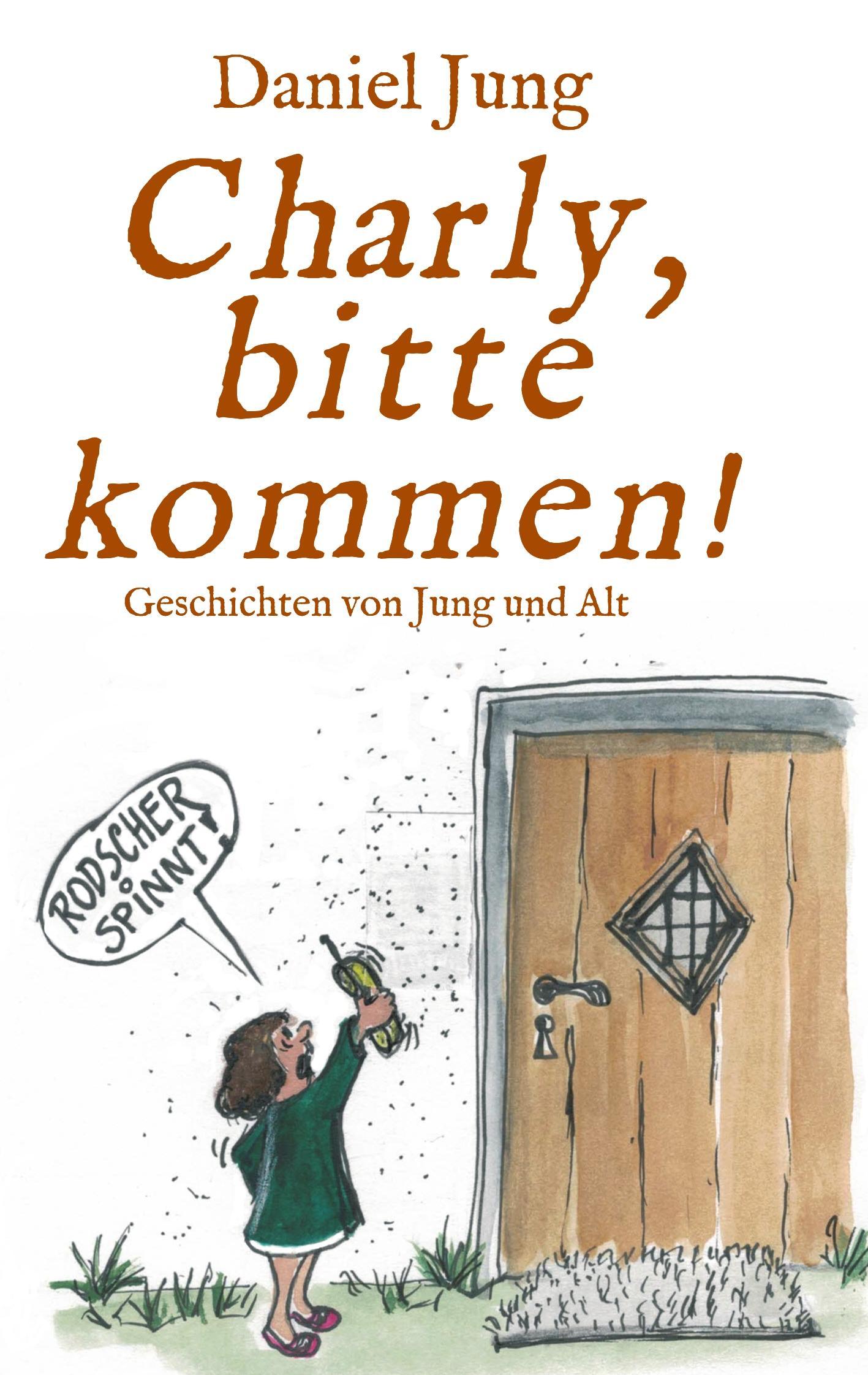 Charly, bitte kommen!