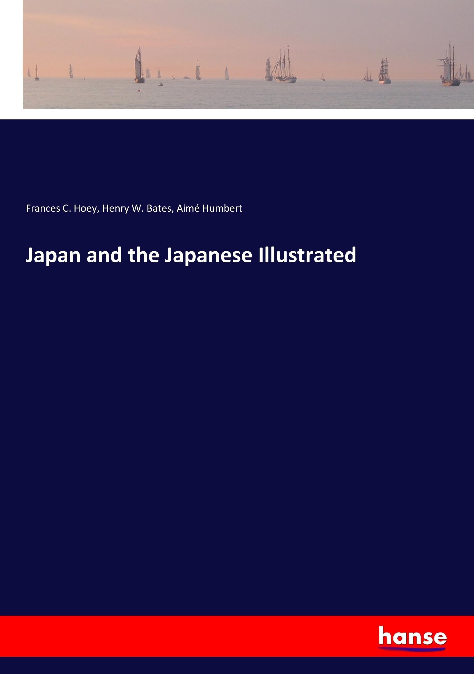 Japan and the Japanese Illustrated