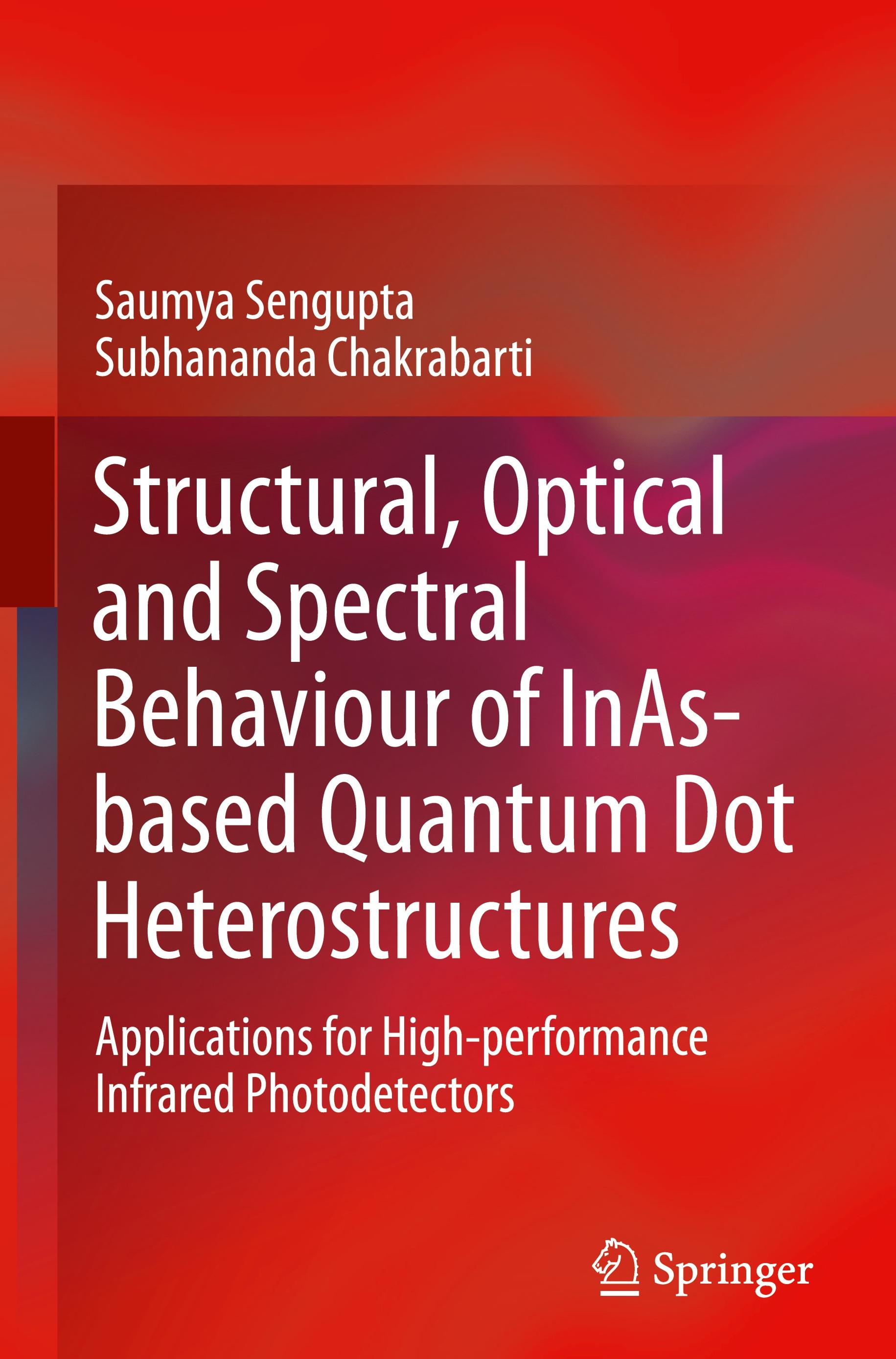 Structural, Optical and Spectral Behaviour of InAs-based Quantum Dot Heterostructures