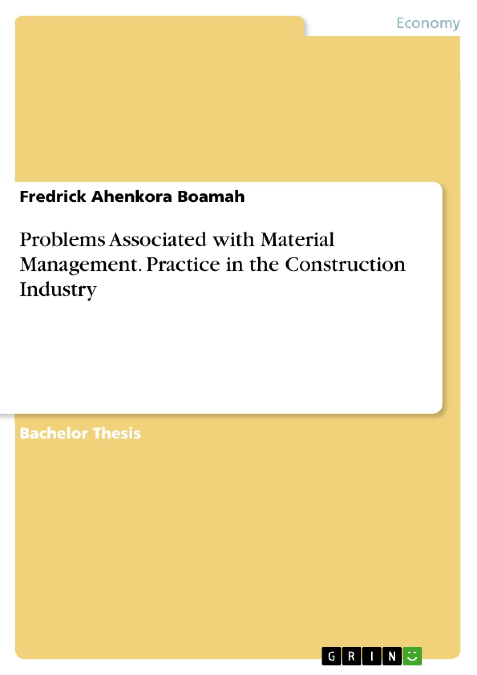 Problems Associated with Material Management. Practice in the Construction Industry