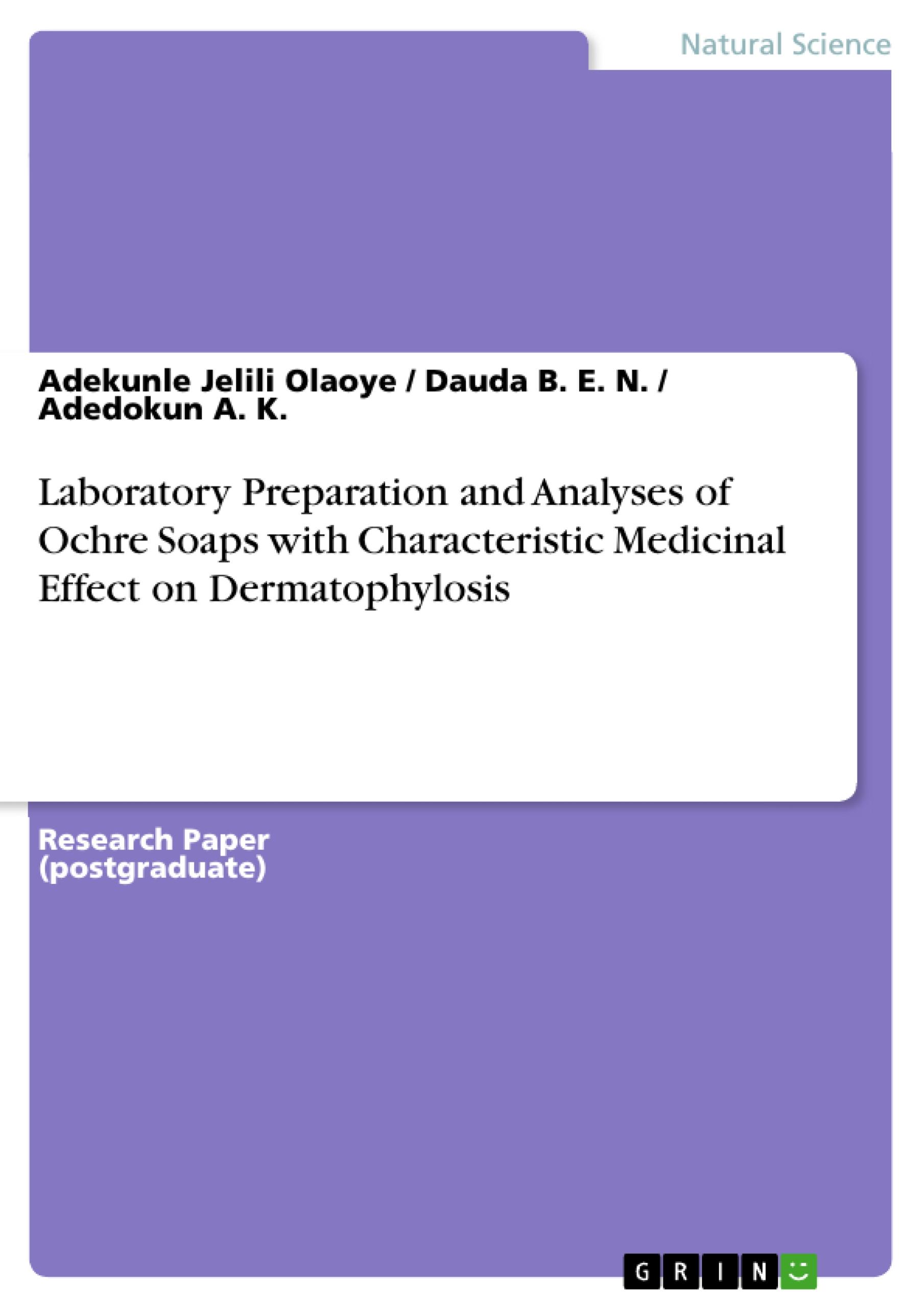 Laboratory Preparation and Analyses of Ochre Soaps with Characteristic Medicinal Effect on Dermatophylosis