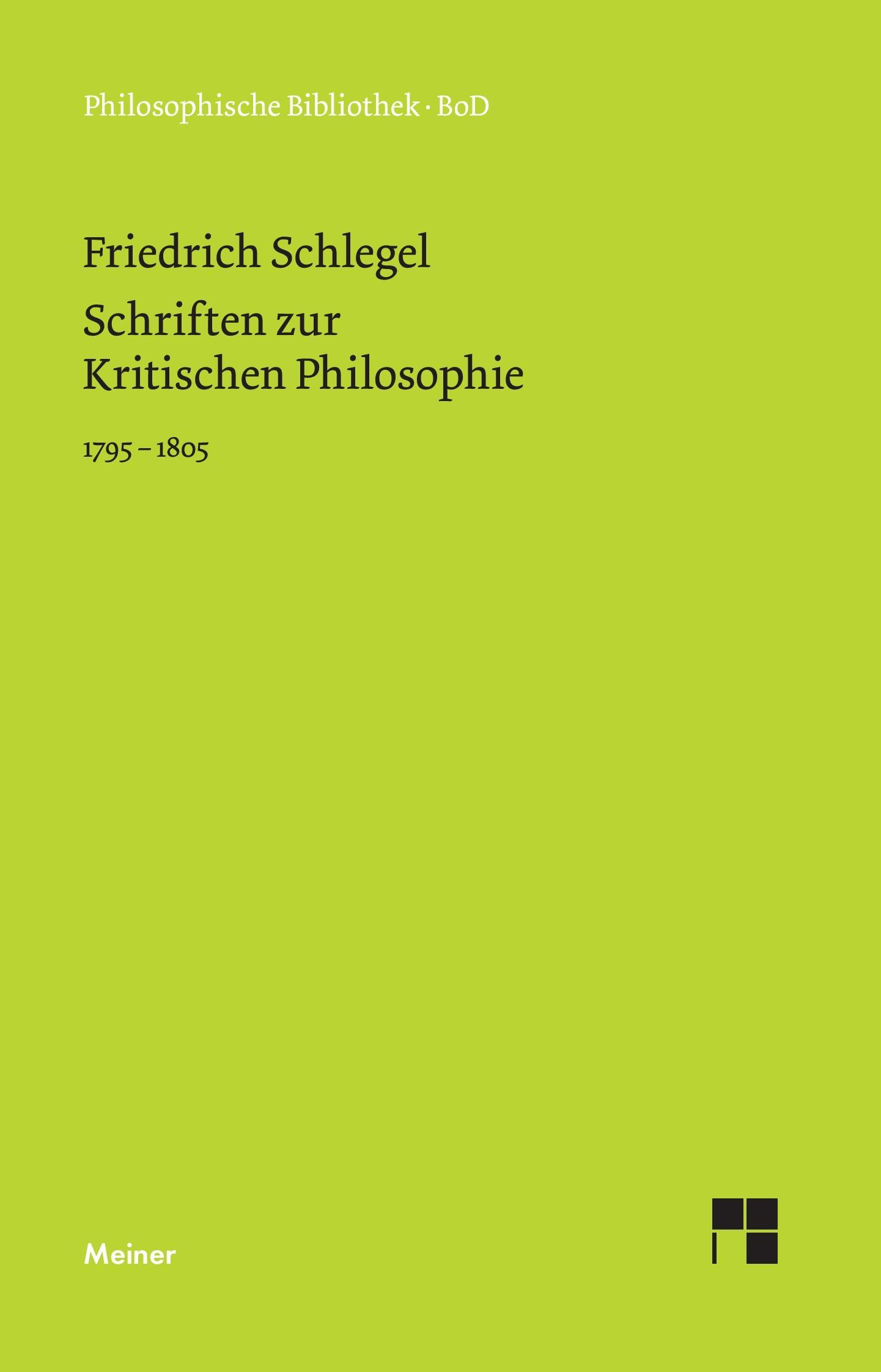 Schriften zur Kritischen Philosophie 1795-1805