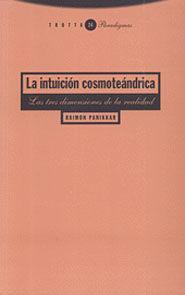 La intuición cosmoteándrica : las tres dimensiones de la realidad