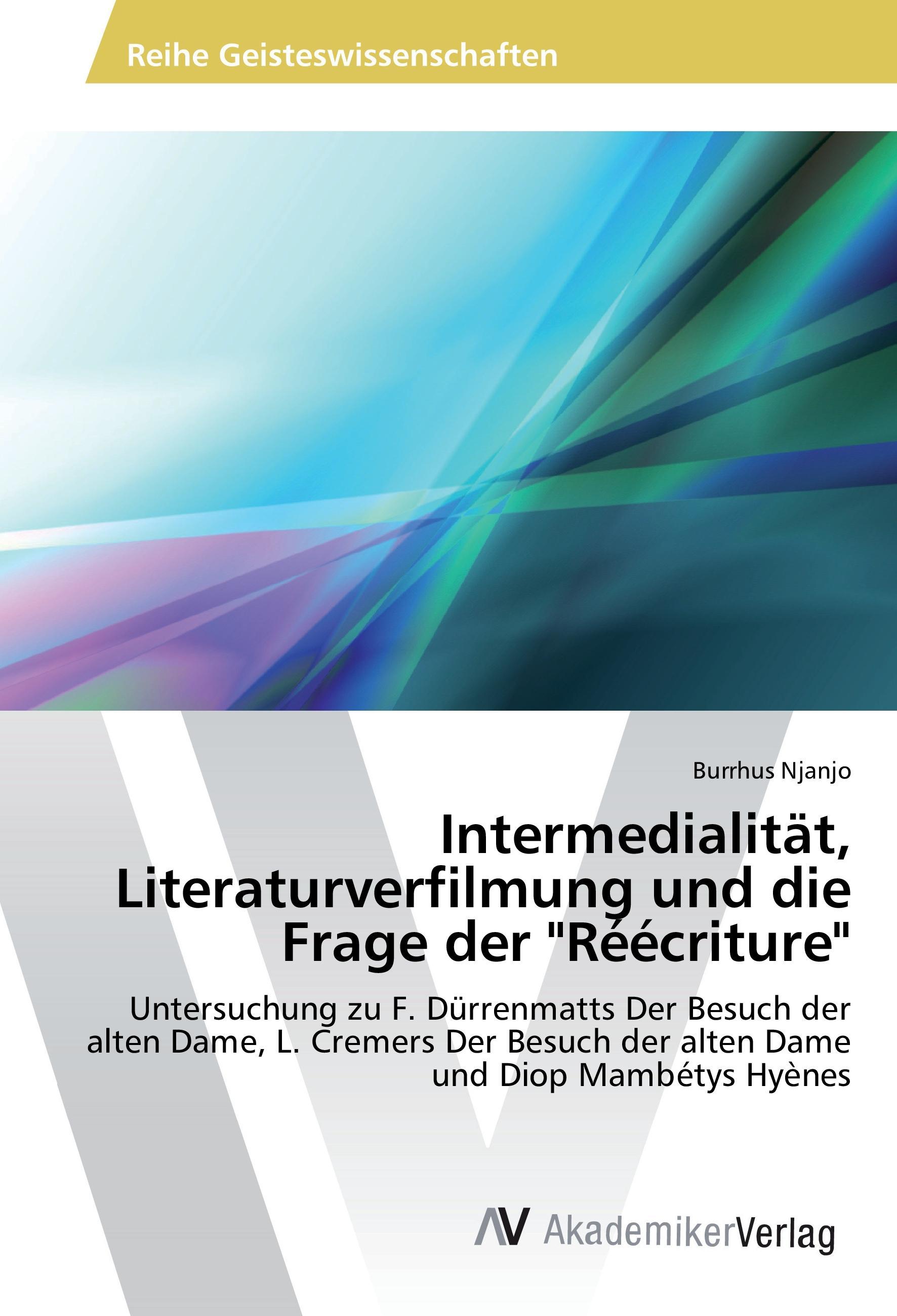 Intermedialität, Literaturverfilmung und die Frage der "Réécriture"