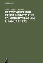 Festschrift für Ernst Heinitz zum 70. Geburtstag am 1. Januar 1972