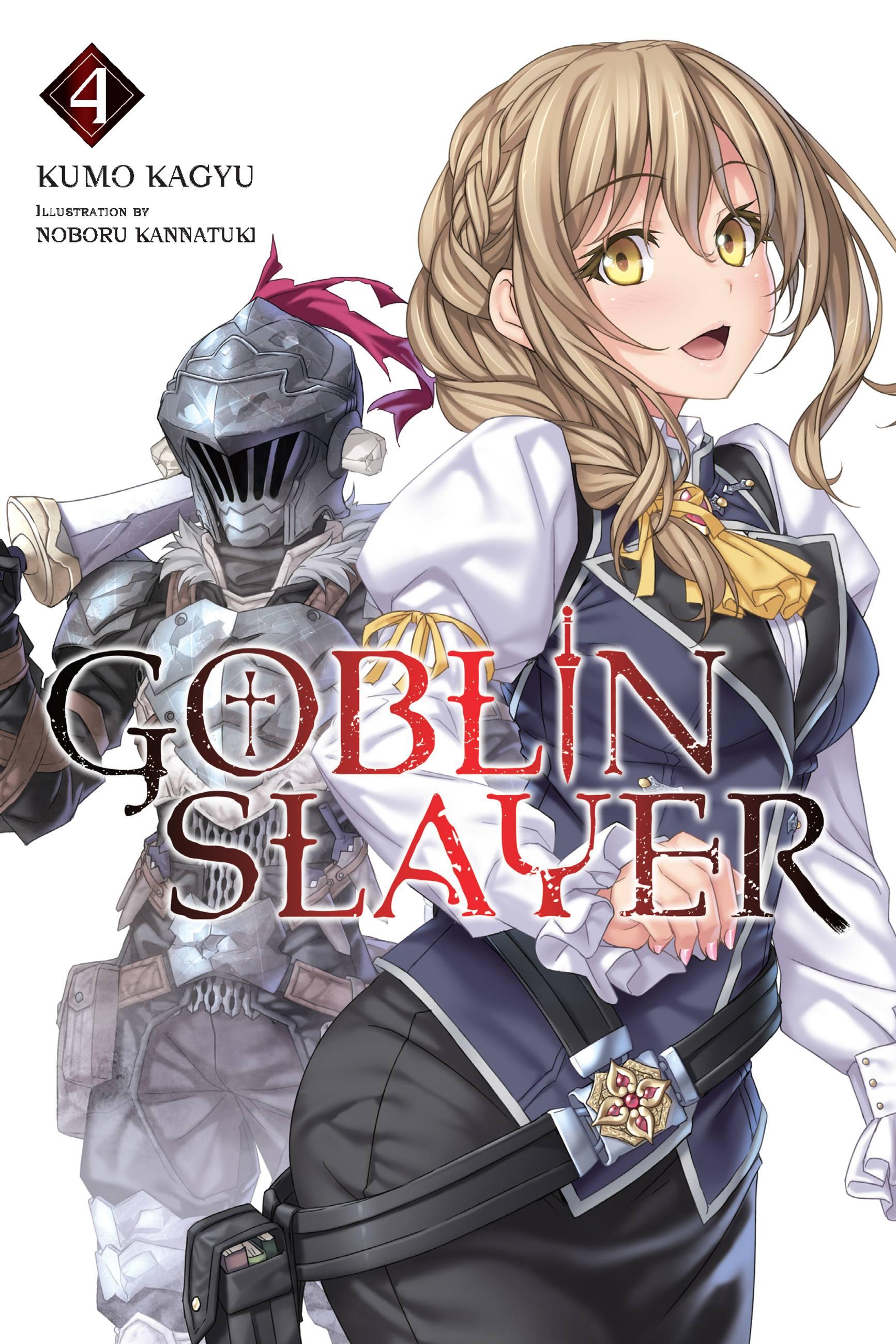 Goblin Slayer, Vol. 4 (Light Novel)