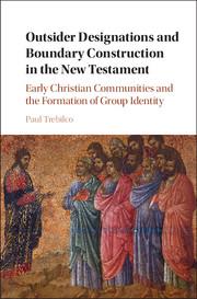 Outsider Designations and Boundary Construction in the New Testament