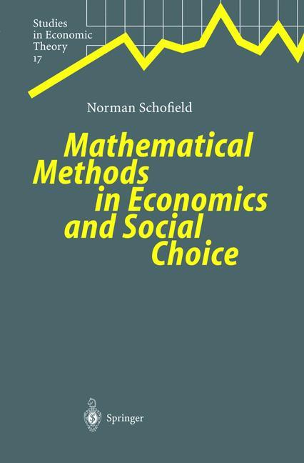 Mathematical Methods in Economics and Social Choice