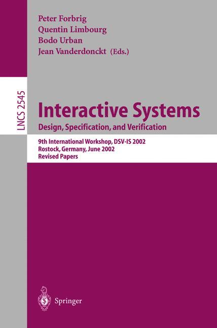 Interactive Systems: Design, Specification, and Verification