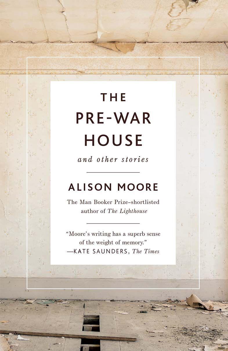 The Pre-War House and Other Stories